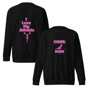 cheer mom Unisex Premium Sweatshirt